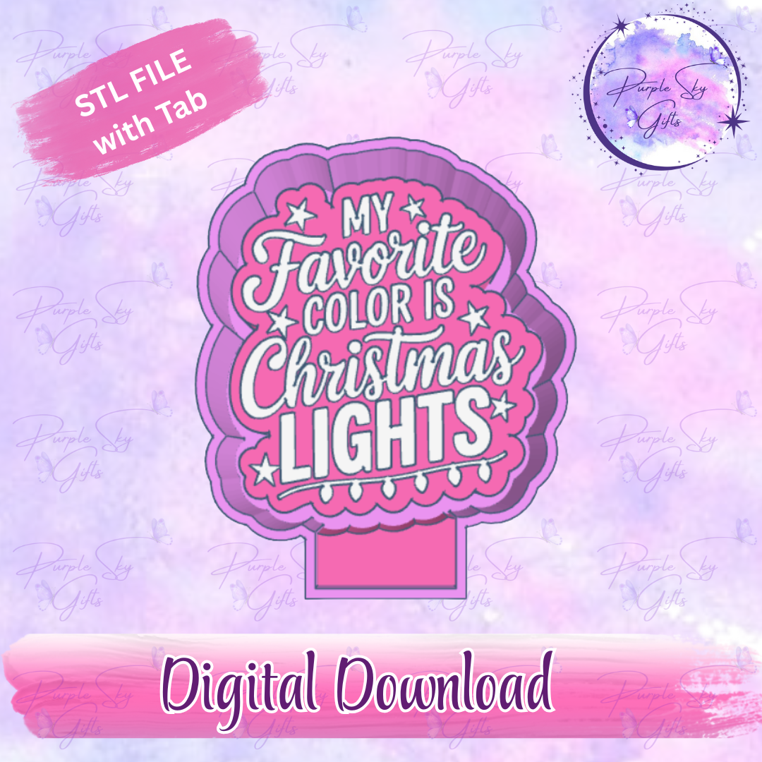My Favorite Color Is Christmas Lights Mold Housing STL Digital File