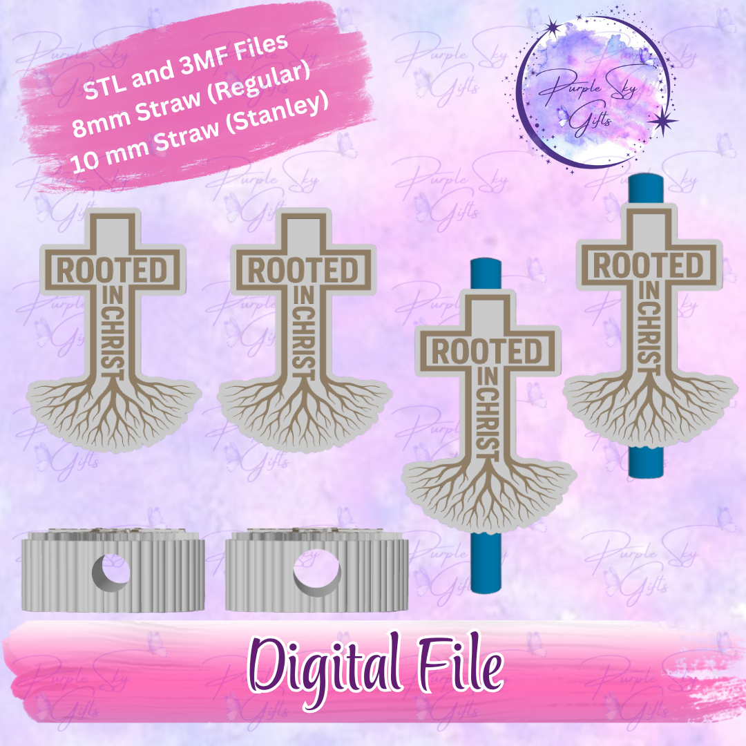 Rooted In Christ 8mm and 10mm STL and 3MF DIGITAL FILES For Straw Topper