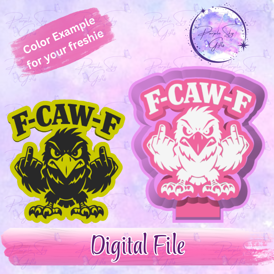 F Caw F Freshie Mold Housing STL Digital File