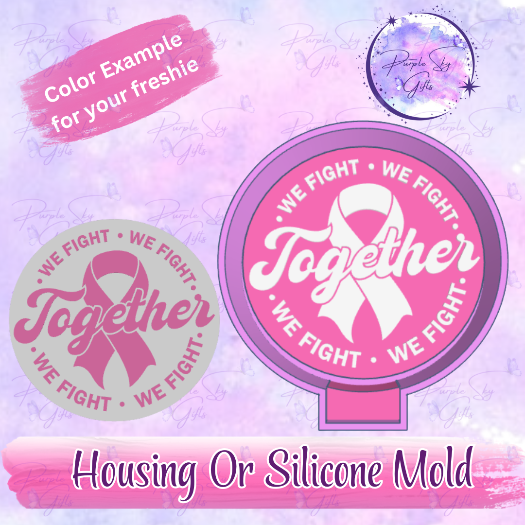Together We Fight Cancer Awareness Freshie Mold Housing OR Silicone Mold