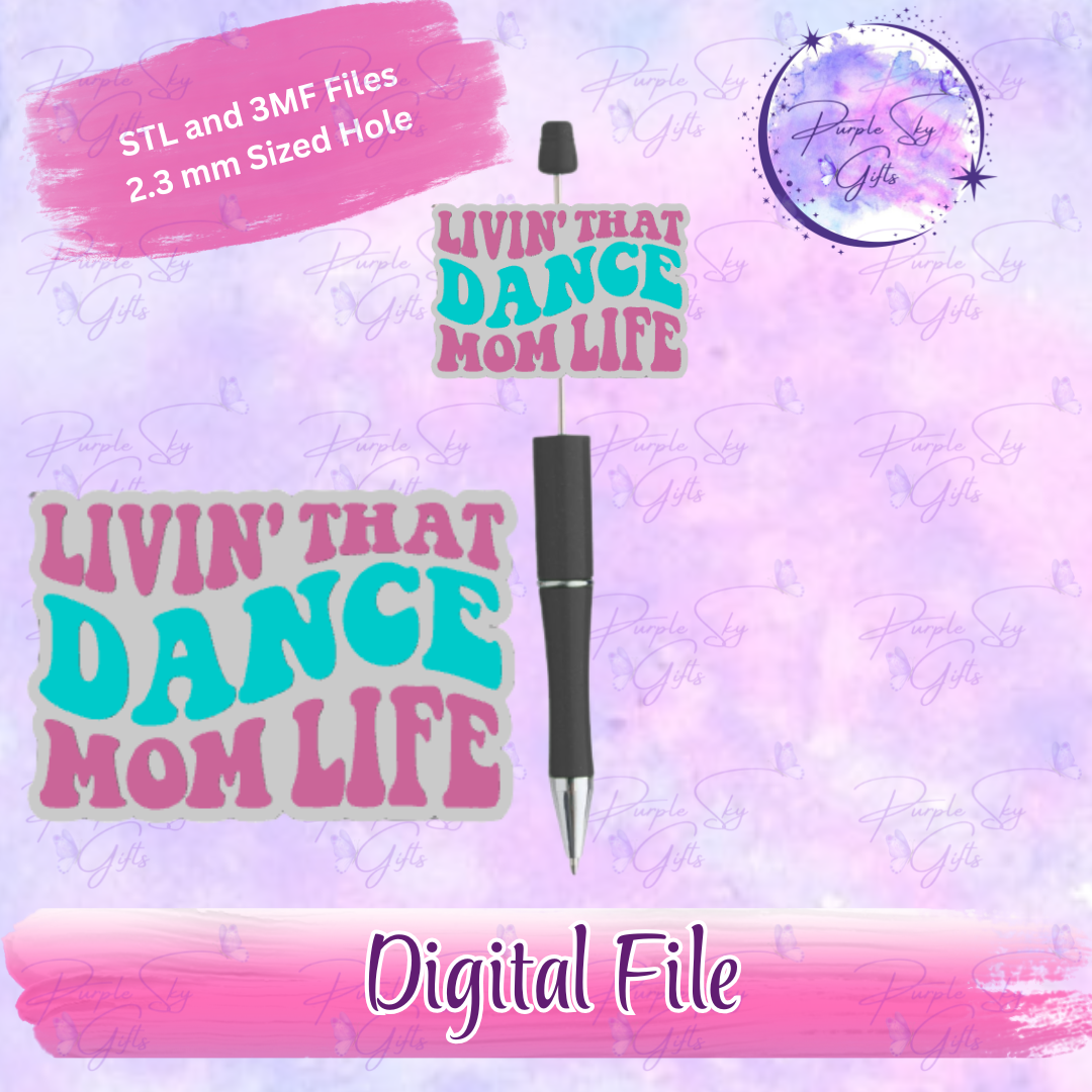 Livin' That Dance Mom Life Focal Bead Digital STL and 3MF Files