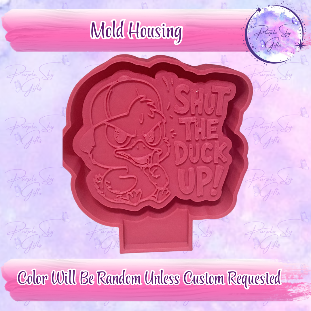 Shut The Duck Up! Mold Housing or Silicone Mold
