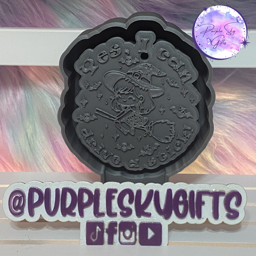 Yes, I Can Drive A Stick - Cute Witch Mold Housing or Silicone Mold