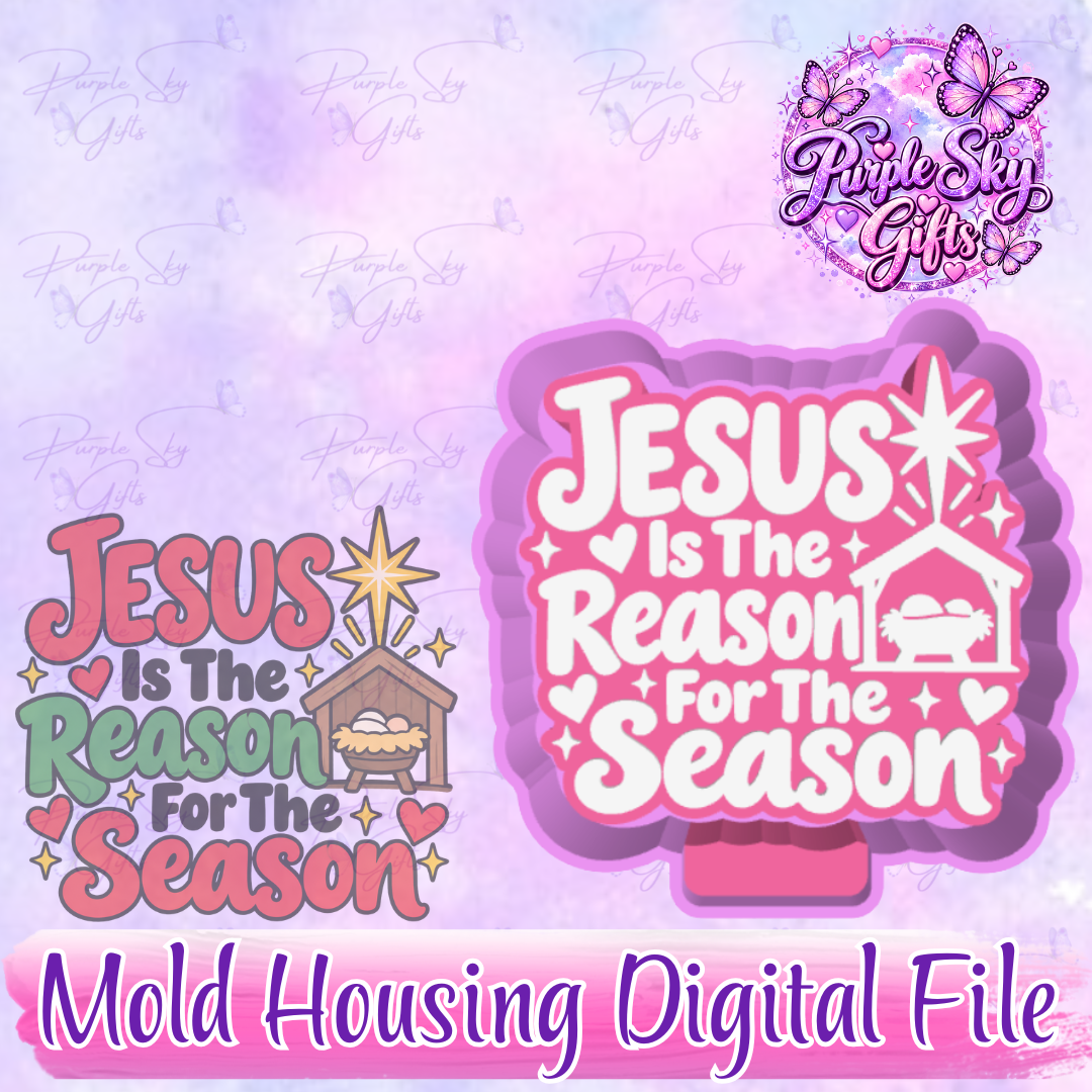 Jesus Is The Reason For The Season Freshie Mold Housing STL Digital File