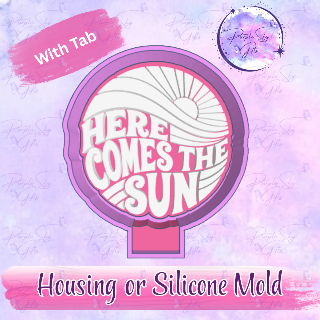 Here Comes The Sun Freshie Housing or Silicone Mold