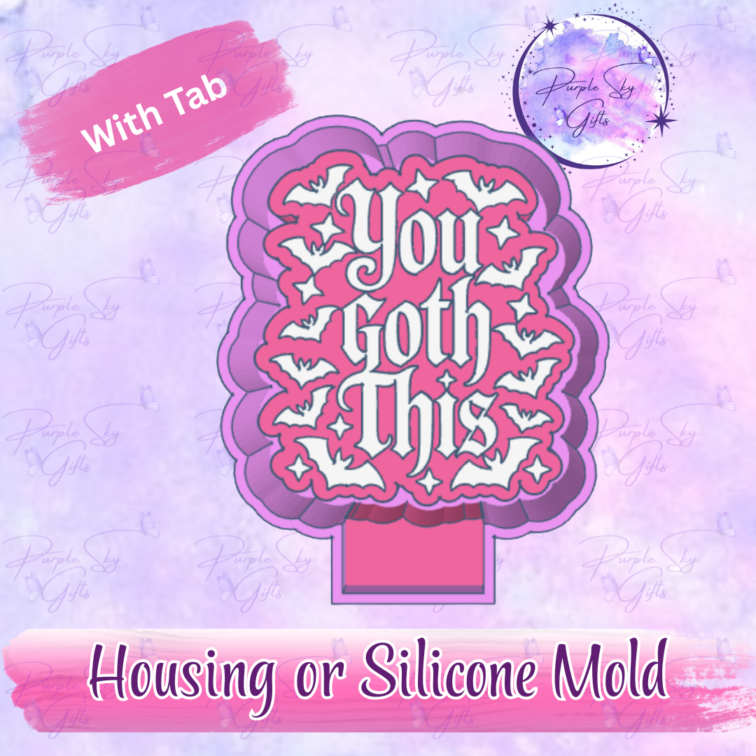 You Goth This - Halloween Goth - Freshie Housing or Silicone Mold