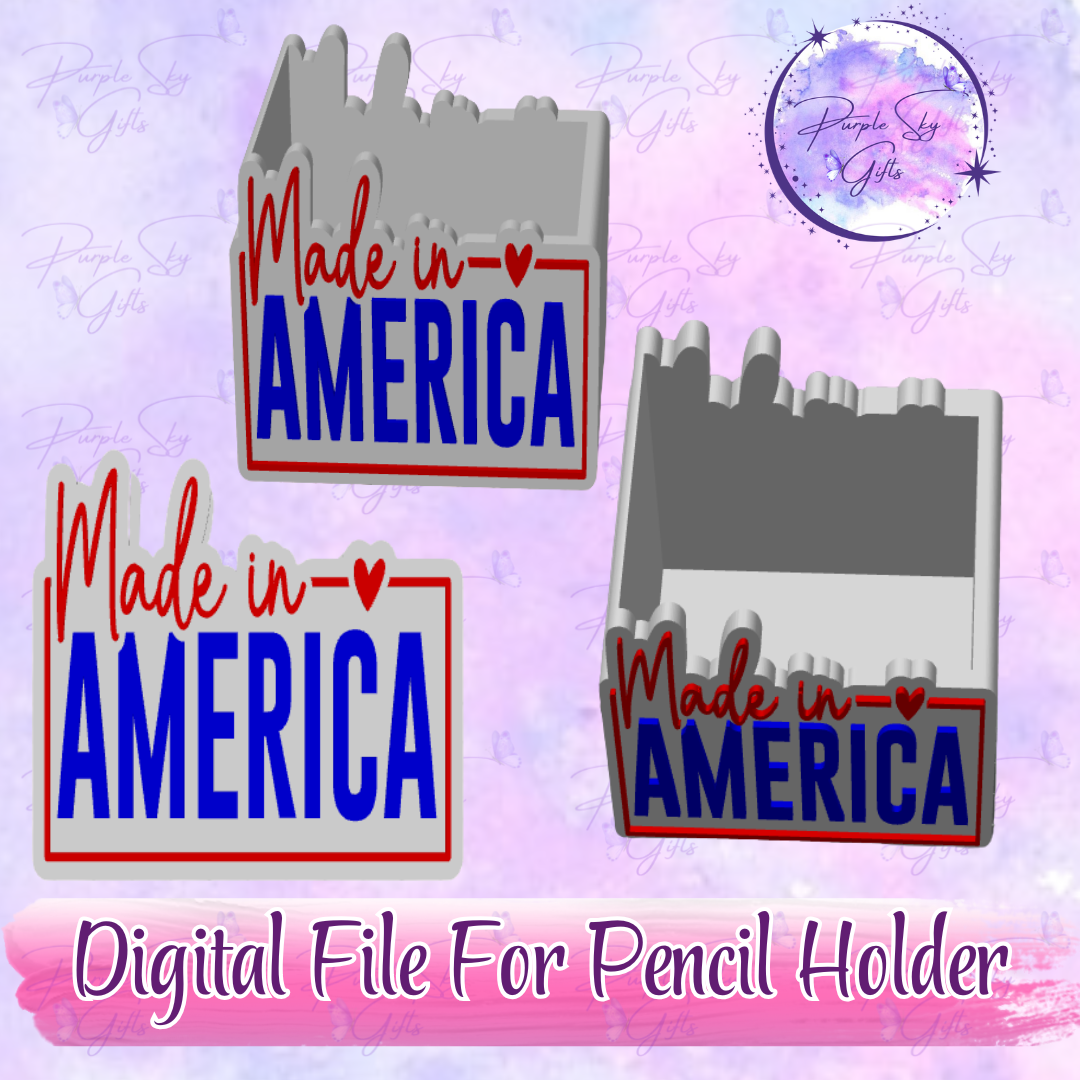 Made In America STL and 3MF DIGITAL FILES For Desk Pencil Holder