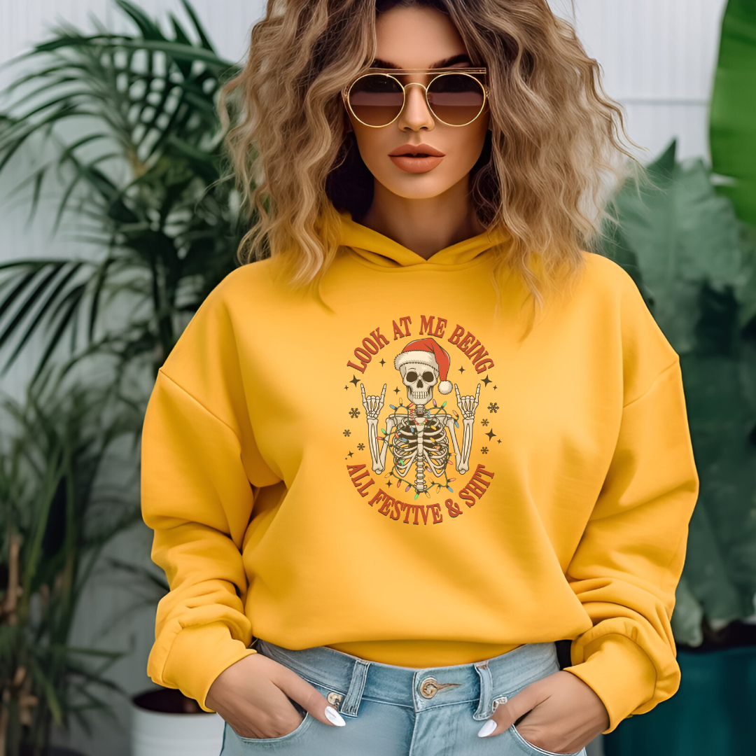 Look At Me Being All Festive And Shit Skeleton T-Shirt, Crewneck, Or Hoodie