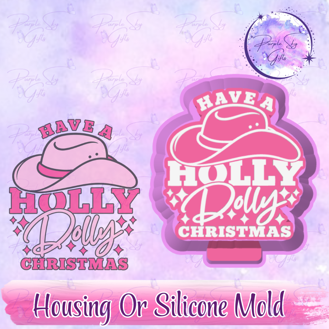 Have A Holly Dolly Christmas Freshie Mold Housing or Silicone Mold