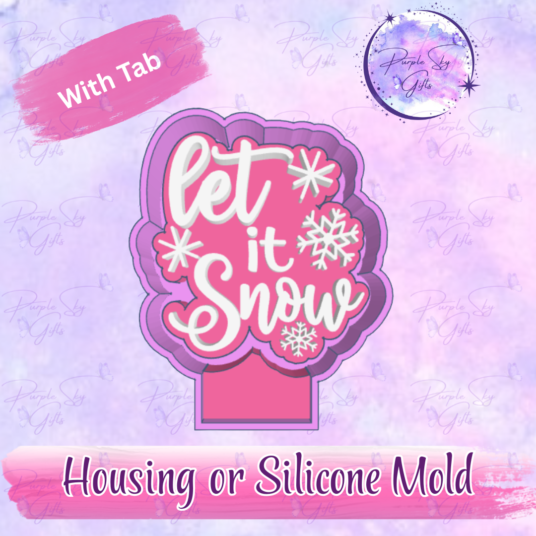Let It Snow Christmas Winter Freshie Mold Housing or Silicone Mold