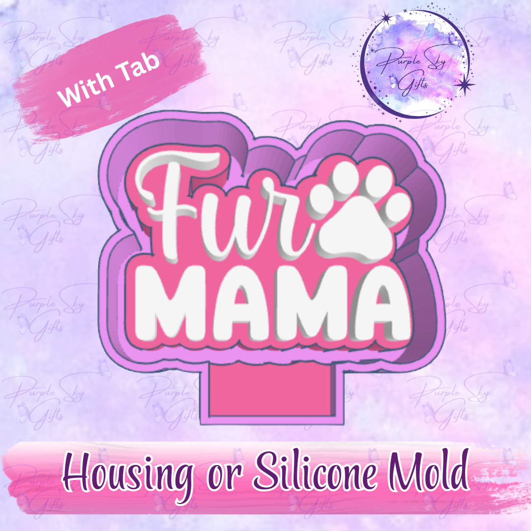Fur Mama Freshie Mold Housing or Silicone Mold