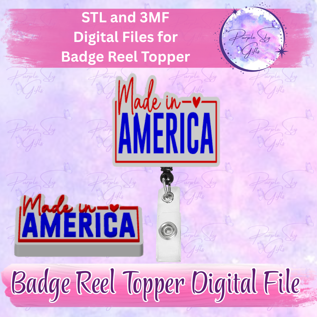 Made In America Badge Reel Topper STL and 3MF Files
