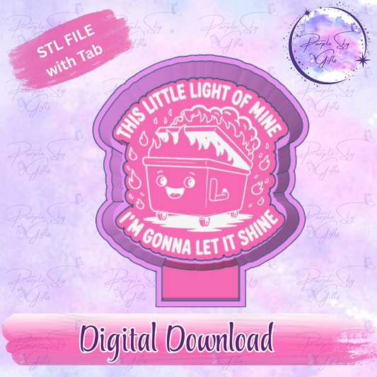 This Little Light Of Mine Dumpster Fire Mold Housing STL Digital File