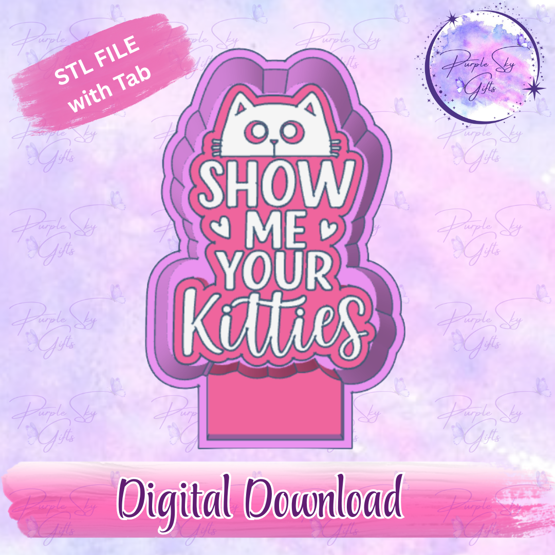 Show Me Your Kitties Freshie Mold Housing STL Digital File