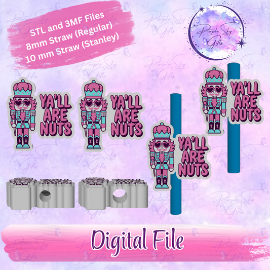 Ya'll Are Nuts Christmas Nutcracker 8mm and 10mm STL and 3MF DIGITAL FILES For Straw Topper