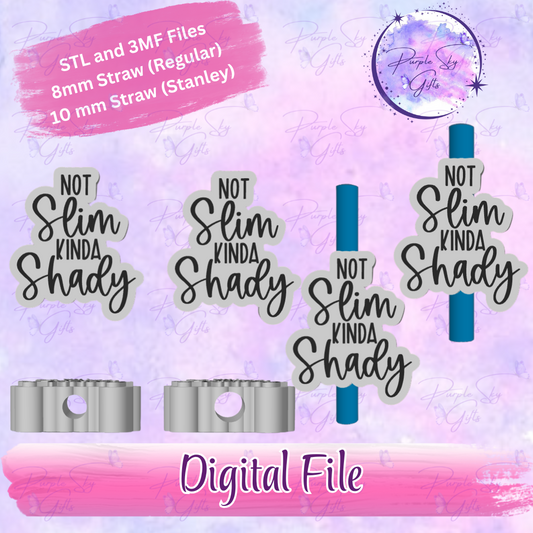 Not Slim Kinda Shady 8mm and 10mm STL and 3MF DIGITAL FILES For Straw Topper