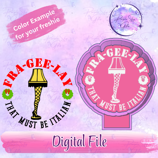 Fra-Gee-Lay Must Be Italian Leg Lamp Christmas Freshie Mold Housing STL Digital File