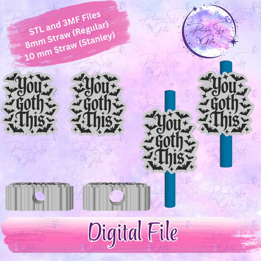 You Goth This 8mm and 10mm STL and 3MF DIGITAL FILES For Straw Topper
