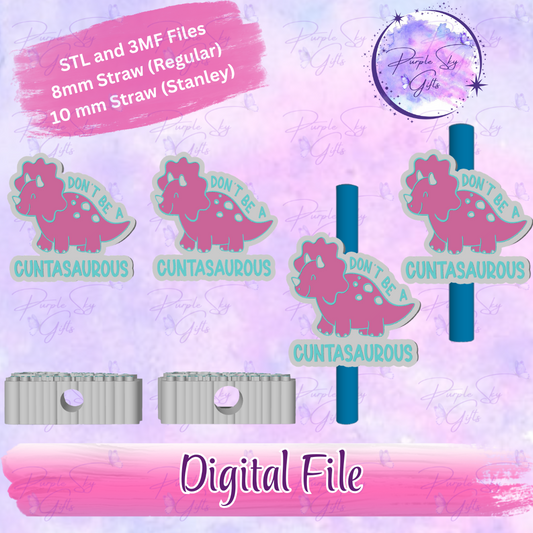 Don't Be A Cuntasaurous 8mm and 10mm STL and 3MF DIGITAL FILES For Straw Topper