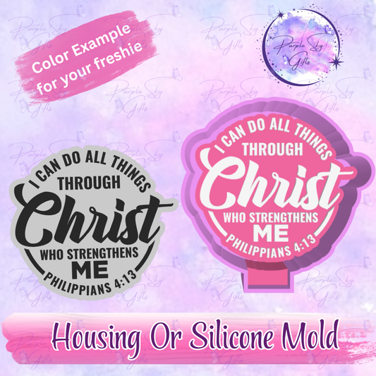 I Can Do All Things Through Christ Freshie Mold Housing or Silicone Mold