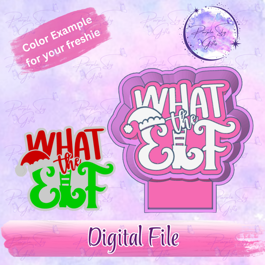 What The Elf Freshie Mold Housing STL Digital File