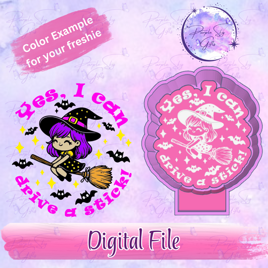 Yes I Can Drive A Stick - Cute Witch Mold Housing STL Digital File