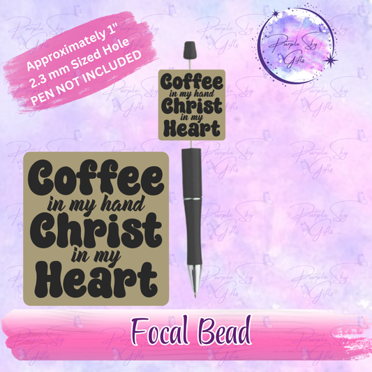 Coffee In My Hand Christ In My Heart Focal Bead