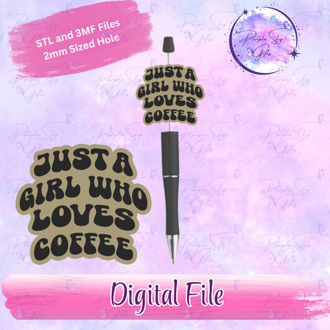 Just A Girl Who Loves Coffee Focal Bead Digital STL and 3MF Files