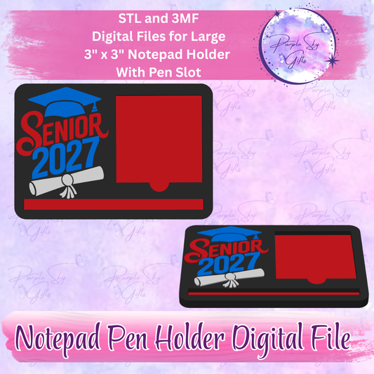 Senior 2027 Cap and Diploma Notepad Holder Digital STL and 3MF Files - Large Design With Pen Holder