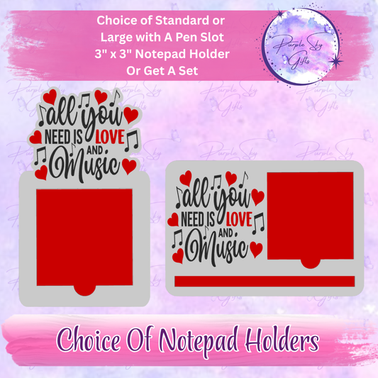 All You Need Is Love And Music 3"x3" Sticky/Tear Away Notes Notepad Holders