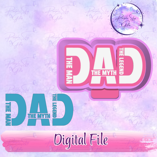 Dad - The Man, The Myth, The Legend Mold Housing STL Digital File