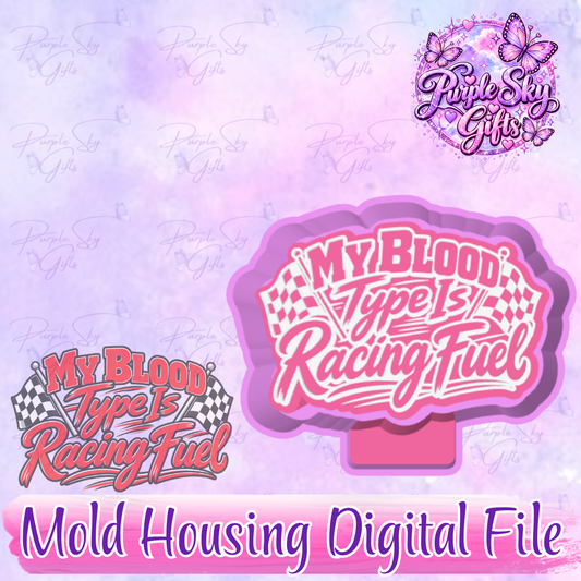 My Blood Type Is Racing Fuel STL DIGITAL FILE For Freshie Housing, Silicone Mold