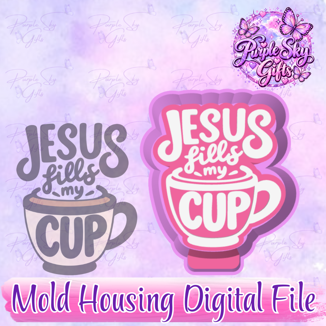 Jesus Fills My Cup Freshie Mold Housing STL Digital File