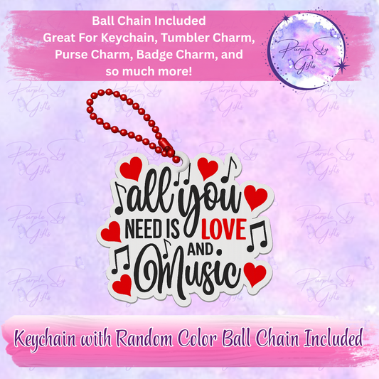 All You Need Is Love And Music Keychain with Random Colored Ball Chain