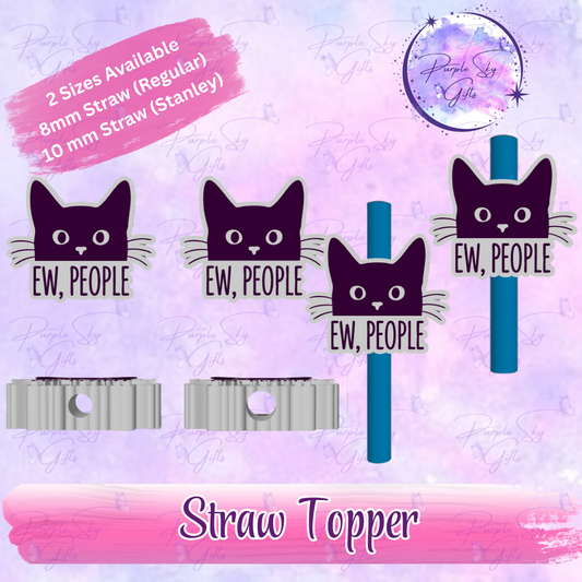Ew, People Cat Straw Topper