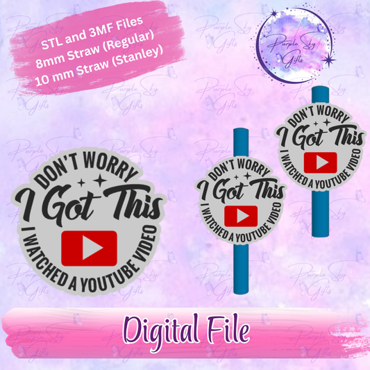 Don't Worry I Got This 8mm and 10mm STL and 3MF DIGITAL FILES For Straw Topper