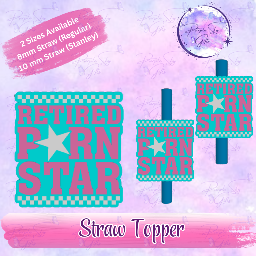 Retired P*rn Star Straw Topper