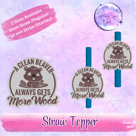 A Clean Beaver Gets More Wood Straw Topper