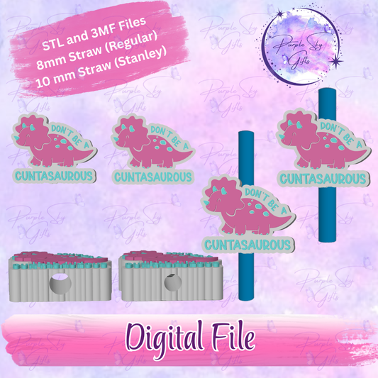 Don't Be A Cuntasaurous 8mm and 10mm STL and 3MF DIGITAL FILES For Straw Topper