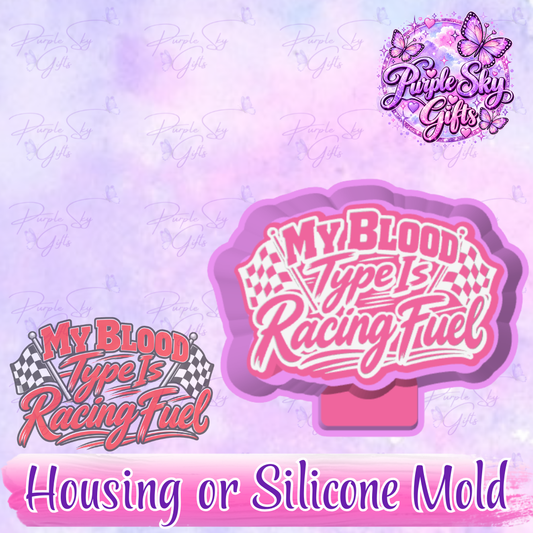 My Blood Type Is Racing Fuel Freshie Housing or Silicone Mold