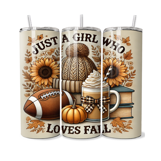 Just A Girl Who Loves Fall 20 or 30 oz Tumbler