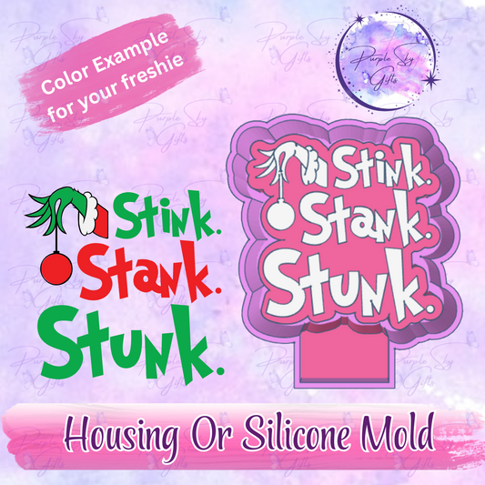 Stink Stank Stunk Christmas Freshie Mold Housing or Silicone Mold