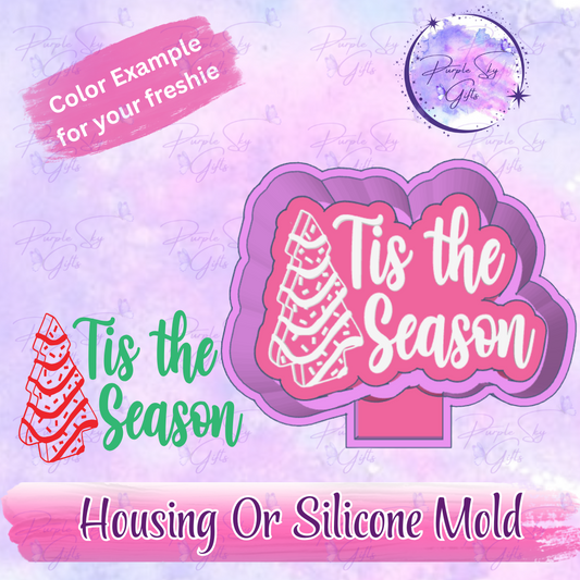 Tis The Season Christmas Tree Freshie Mold Housing or Silicone Mold