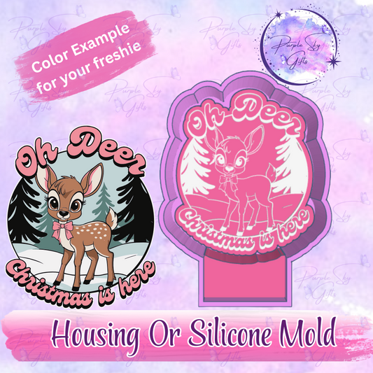 Oh Deer Christmas Is Here Freshie Mold Housing or Silicone Mold