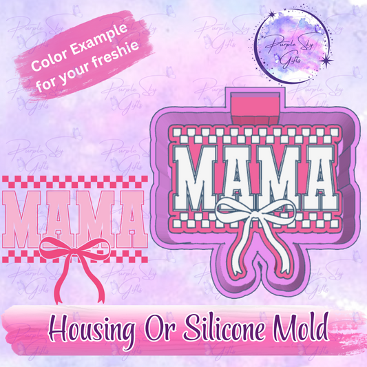 Checkered Print Mama With Bow Freshie Mold Housing or Silicone Mold