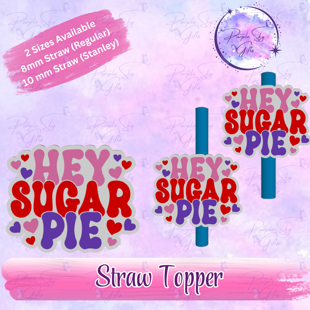 Hey Sugar Pie Hearts Straw Topper
