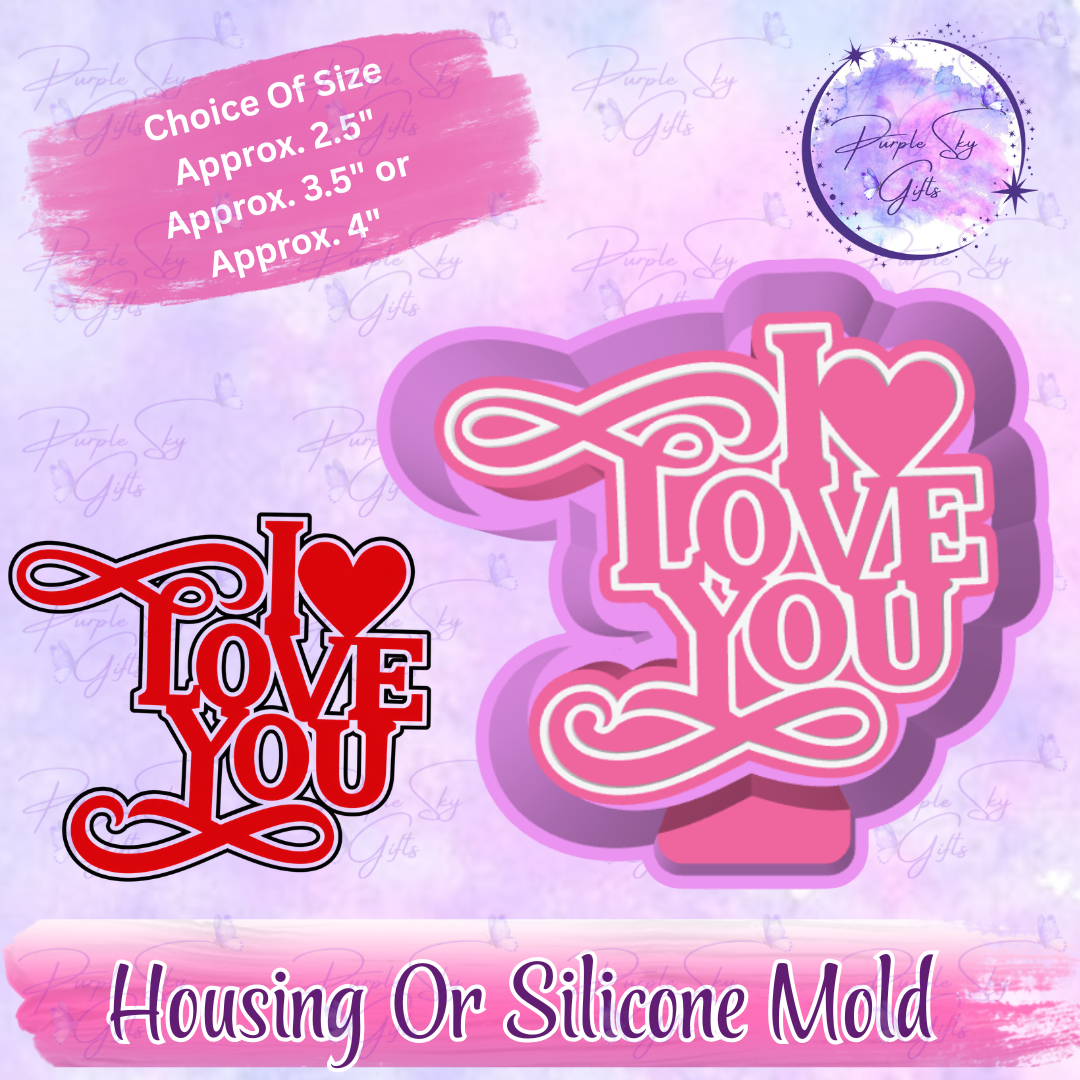 I Love You Infinity Mold Housing or Silicone Mold