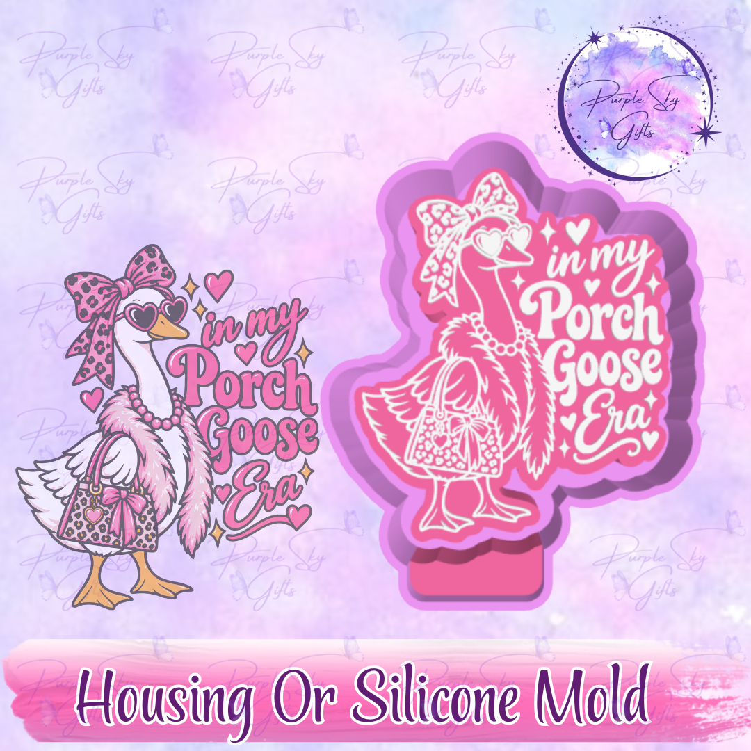 In My Porch Goose Era Freshie Mold Housing or Silicone Mold
