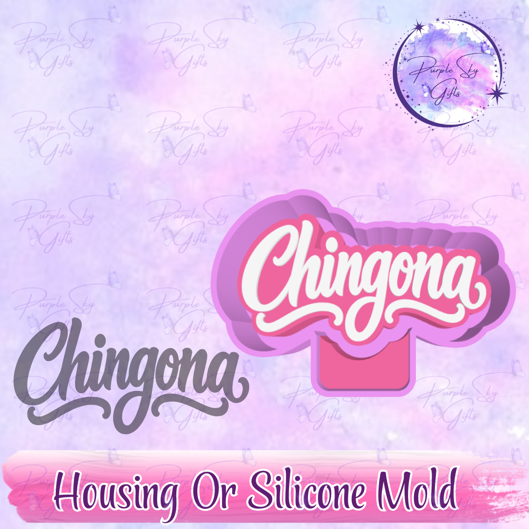 Chingona Freshie Mold Housing or Silicone Mold