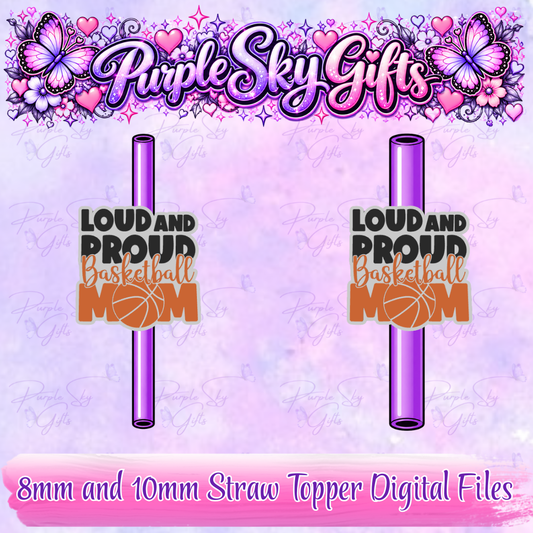 Loud and Proud Basketball Mom 8mm and 10mm STL and 3MF DIGITAL FILES For Straw Topper